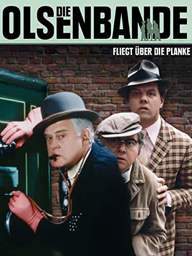 Die Olsenbande fliegt über die Planke